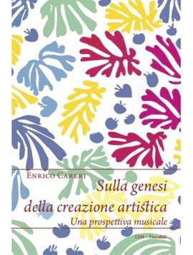 Enrico Careri: Sulla Genesi Della Creazione Artistica