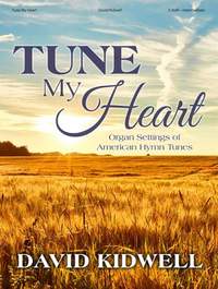 David Kidwell: Tune My Heart