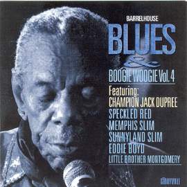 Barrelhouse Blues & Boogie Woogie Volume 4