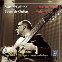 Masters of the Spanish Guitar: Narciso Yepes – The Second Recital (2019 Remaster)