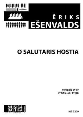 Esenvalds, Eriks: O Salutaris Hostia (TTBB)