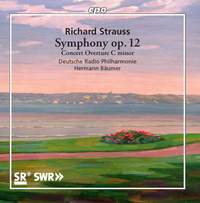 Richard Strauss: Symphony, Op. 12; Concert Overture in C minor
