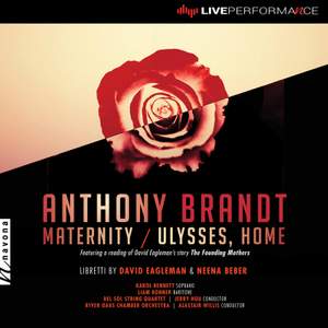 Anthony Brandt: Maternity & Ulysses, Home (Live)
