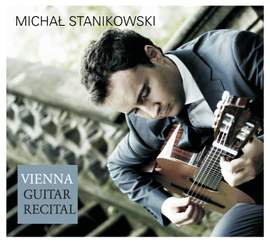 Michał Stanikowski: Vienna Guitar Recital