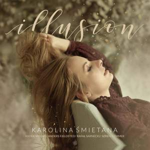 Karolina Śmietana: Illusion