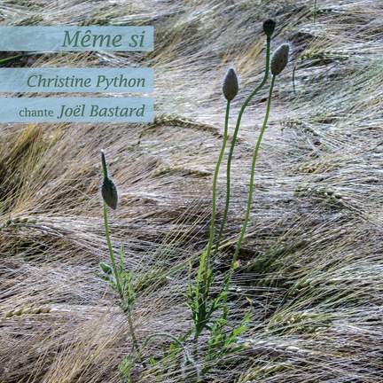 Même si - Christine Python chante Joël Bastard