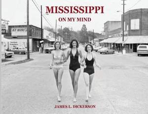 Mississippi on My Mind: Random Life Through the Eyes of a Journalist