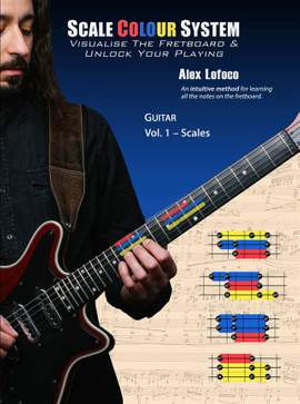 Scale Colour System Guitar Vol. 1 - Scales : Visualise The Fretboard & Unlock Your Playing