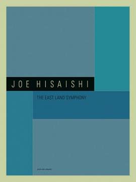 Hisaishi, J: The East Land Symphony