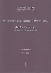 Kasberg Evensen, Bernt: Musikk for Johanna, version for string orchestra