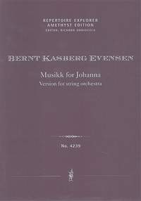 Kasberg Evensen, Bernt: Musikk for Johanna, version for string orchestra