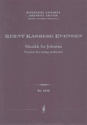 Kasberg Evensen, Bernt: Musikk for Johanna, version for string orchestra