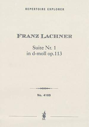 Lachner, Franz: Suite No. 1 in D minor Op. 113
