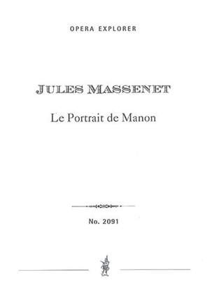 Massenet, Jules: Le Portrait de Manon