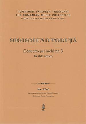 Toduta, Sigismund: Concerto per archi no. 3 in stile antico