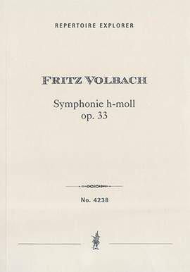 Volbach, Fritz: Symphony in B Minor Op. 33