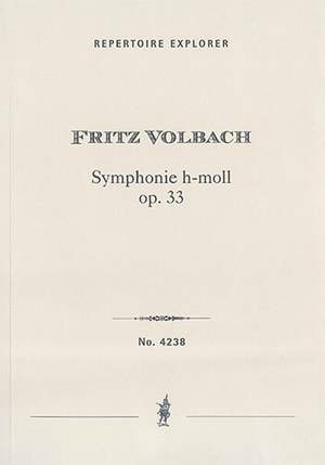 Volbach, Fritz: Symphony in B Minor Op. 33