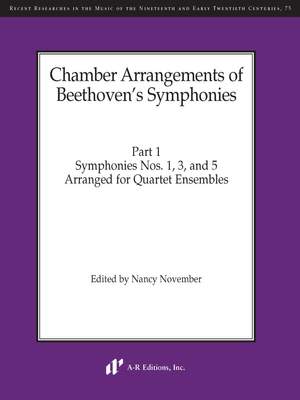 Chamber Arrangements of Beethoven's Symphonies, Part 1