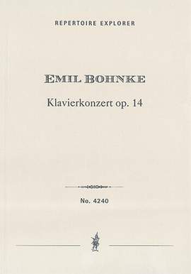 Bohnke, Emil: Piano Concerto Op. 14