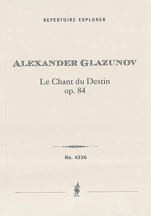 Glazunov, Alexander: Le Chant du Destin Op. 84, ouverture dramatique pour orchestre