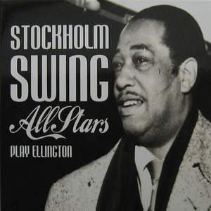 Stockholm Swing All Stars Play Ellington