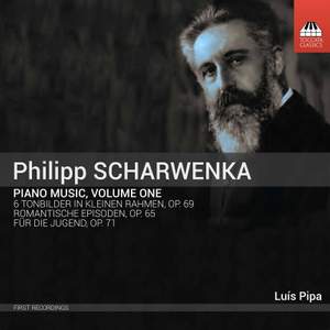 Philipp Scharwenka: Piano Music, Volume One