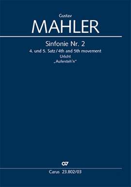 Mahler, Gustav: Symphony No. 2: 4th and 5th Movements