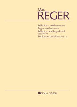 Reger, Max: Orgelstücke WoO VIII/6, WoO IV/8, WoO IV/10, WoO IV/12