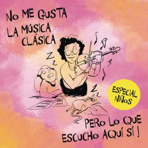 No Me Gusta la Música Clásica Pero Lo Que Hay Aquí Si. Especial Niños
