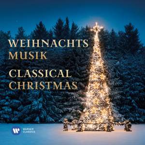 Weihnachtsmusik: Classical Christmas