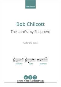 Chilcott, Bob: The Lord's my Shepherd