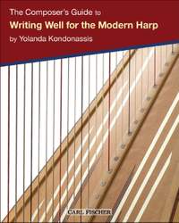 Kondonassis, Y: The Composer's Guide to Writing Well for the Modern Harp