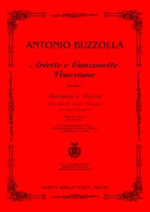 Antonio Buzzolla: Arietta e Canzonette Veneziane Vol. 4