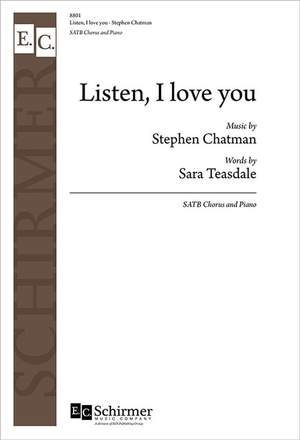 Stephen Chatman_Sara Teasdale: Listen, I love you