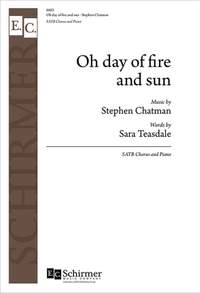 Stephen Chatman_Sara Teasdale: Oh day of fire and sun
