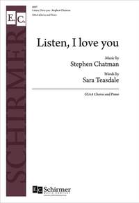 Stephen Chatman_Sara Teasdale: Listen, I love you