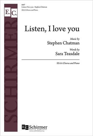 Stephen Chatman_Sara Teasdale: Listen, I love you