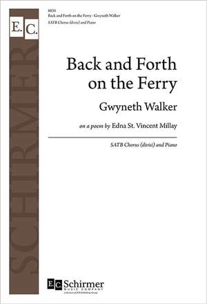 Gwyneth Walker_Edna St. Vincent Millay: Back and Forth on the Ferry