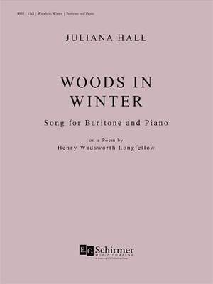 Juliana Hall_Henry Wadsworth Longfellow: Woods in Winter