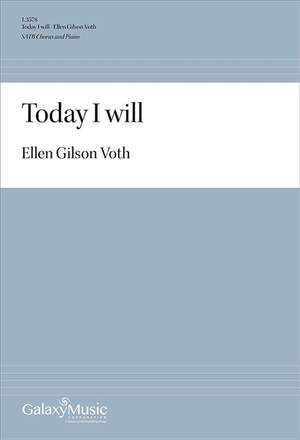 Ellen Gilson Voth: Today I will