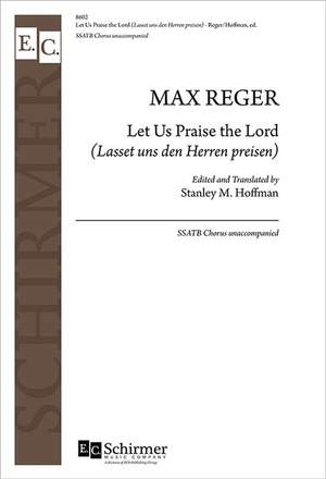 Max Reger_Johann Rist: Let Us Praise the Lord