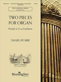 Daniel Ficarri: Two Pieces for Organ