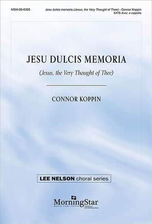 Connor J. Koppin: Jesu dulcis memoria