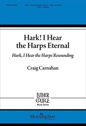 Craig Carnahan: Hark! I Hear the Harps Eternal