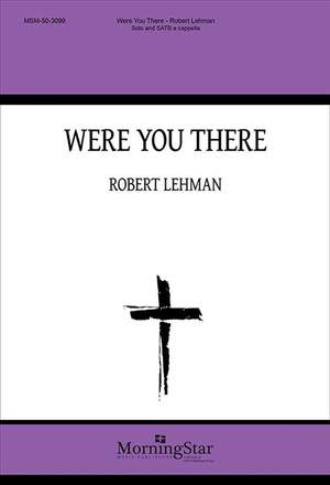 Robert Lehman: Were You There