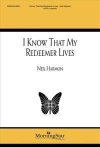 Neil Harmon: I Know That My Redeemer Lives