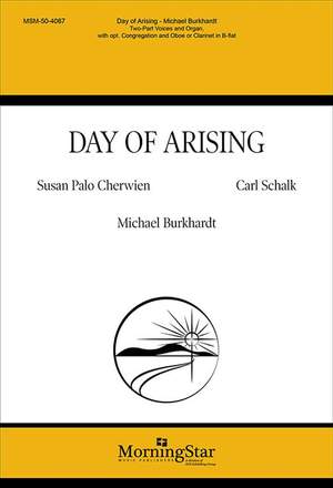 Carl Schalk_Susan Palo Cherwien: Day of Arising
