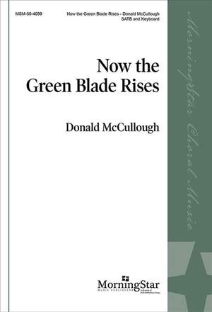 Donald McCullough: Now the Green Blade Rises