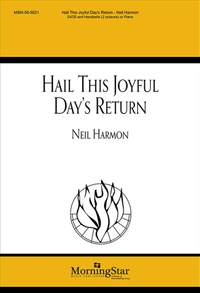 Neil Harmon: Hail This Joyful Day's Return