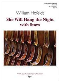 William Hofeldt: She Will Hang The Night With Stars